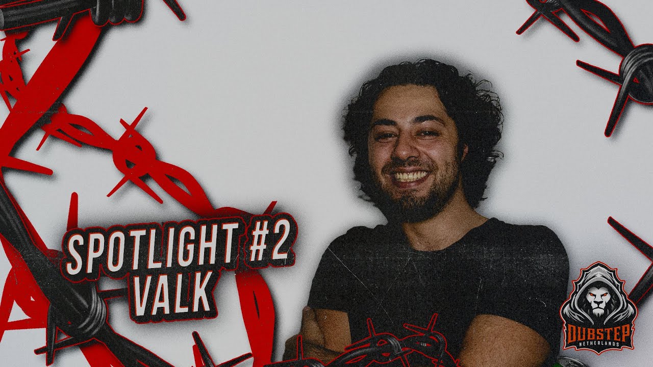 VALK | Dubstep Netherlands: Spotlight