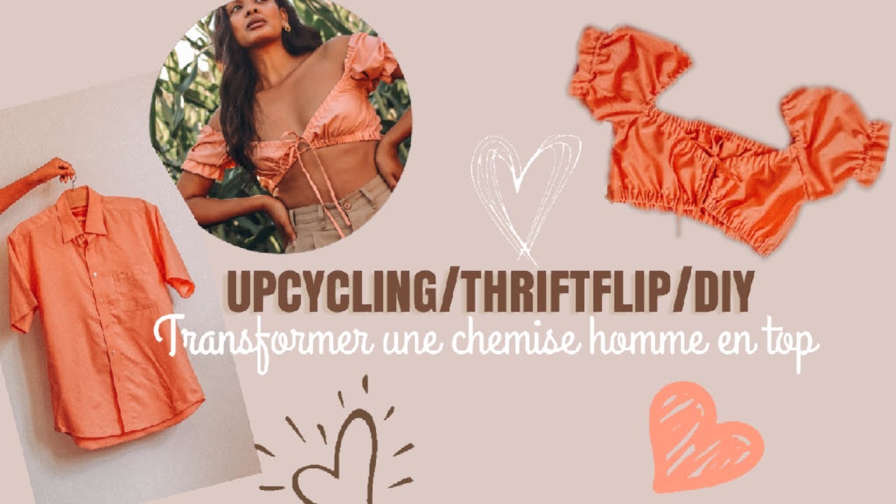 UPCYCLING /THRIFT FLIP : Transformer une chemise d'homme en top d'été