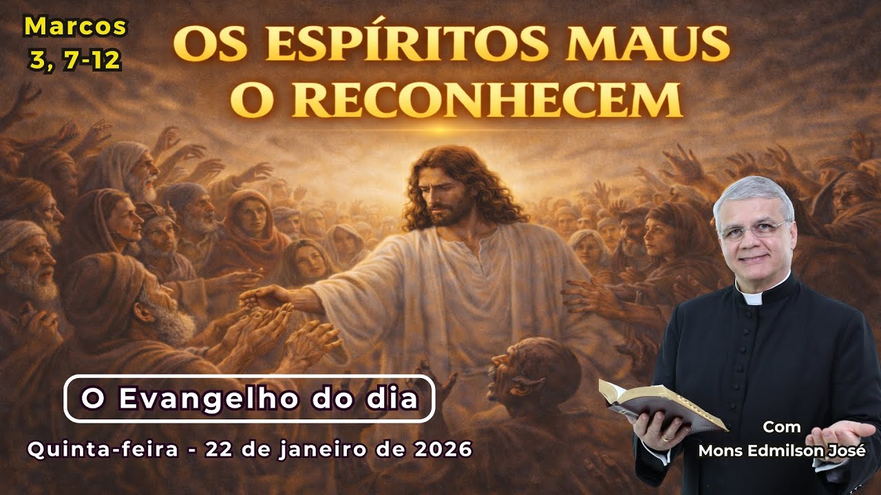 EVANGELHO DO DIA - 22/01/2026 - #HOMILIA DIÁRIA - #EVANGELHO DE HOJE - #LITURGIA DE HOJE