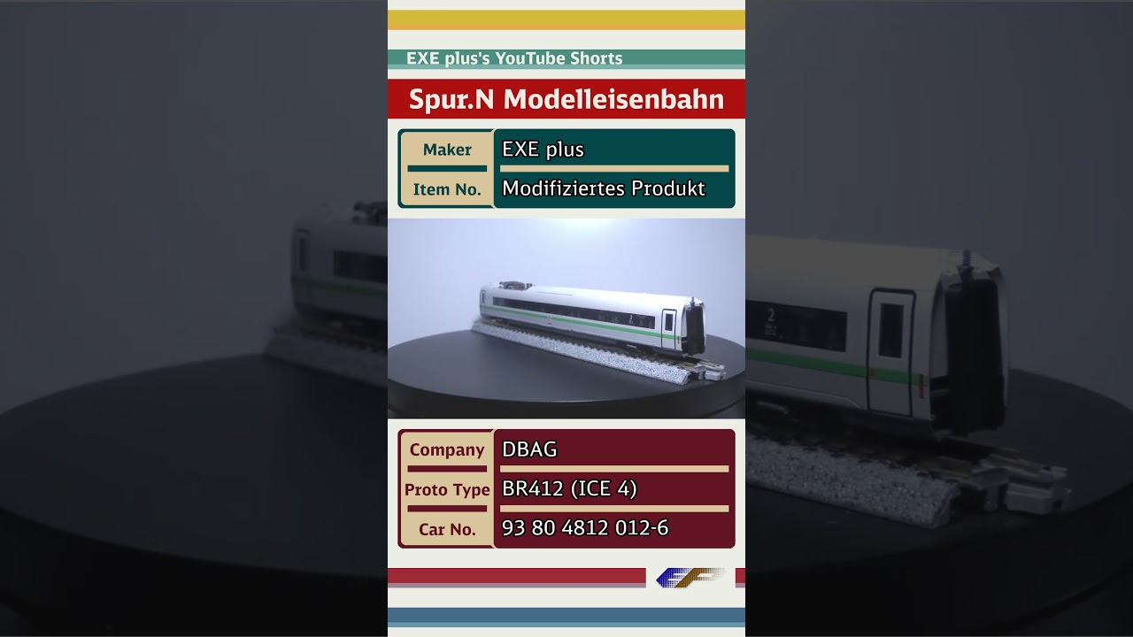 EXE plus Modifiziertes Produkt / DBAG : BR412 [93 80 4812 012-6] Grüner ICE 4 