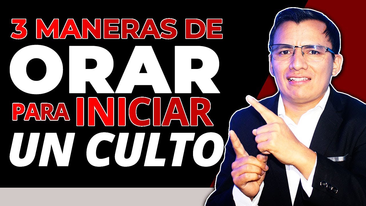 🟠3 Maneras de ORAR para Empezar un CULTO🔥🔥
