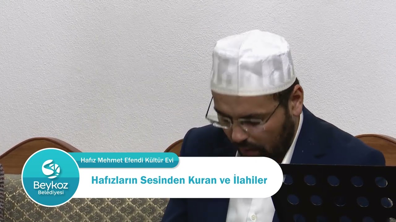 BEYKOZ BELEDİYESİ HAFIZLARIN SESİNDEN KUR'AN VE İLAHİLER