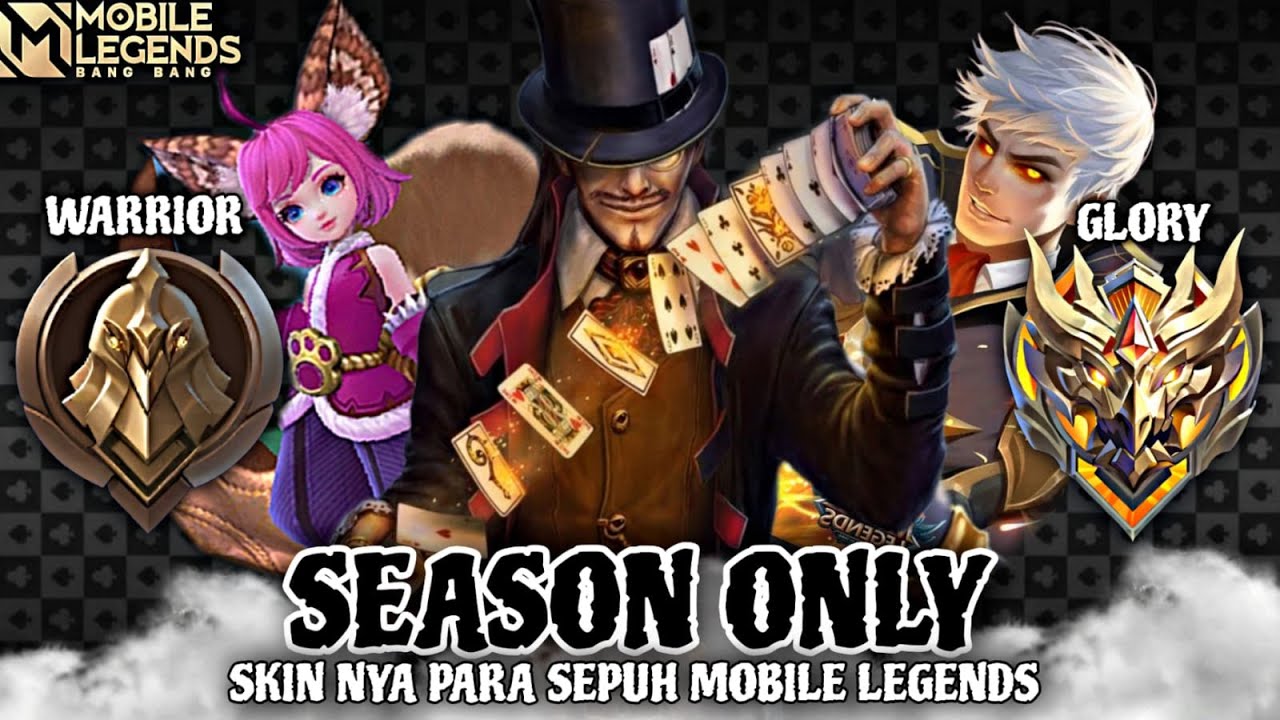 Namatin Mobile Legends tapi Skin Season Only