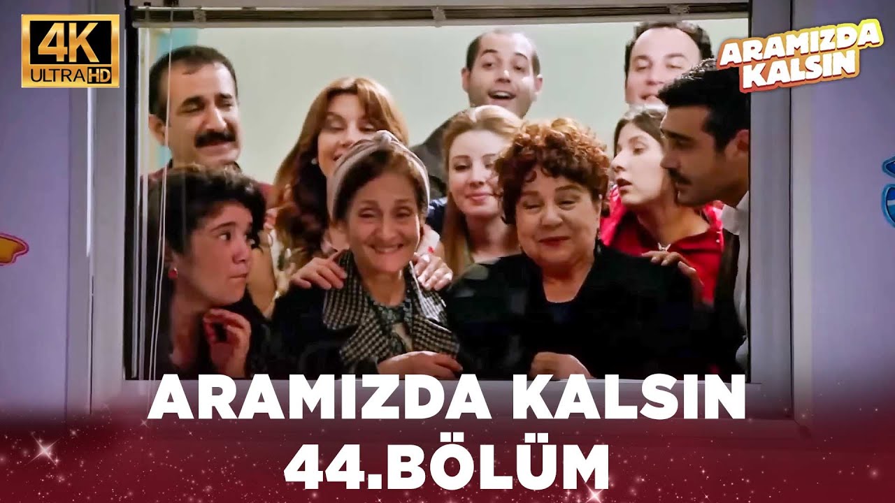 Aramızda Kalsın 44. Bölüm | 4K Ultra HD