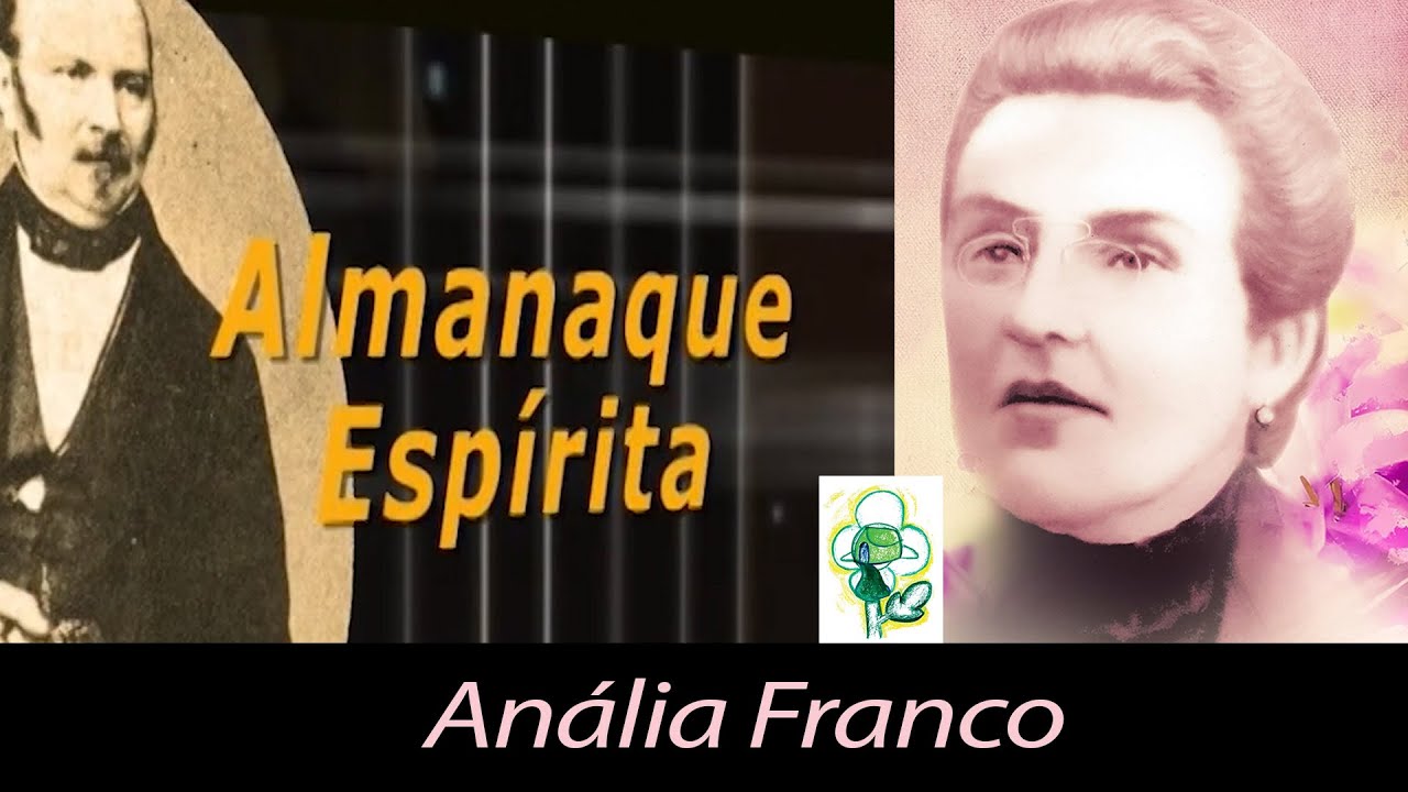 Almanaque Esp&iacute;rita (Web S&eacute;rie) - Epis&oacute;dio 03: An&aacute;lia Franco e seu legado esp&iacute;rita na Educa&ccedil;&atilde;o