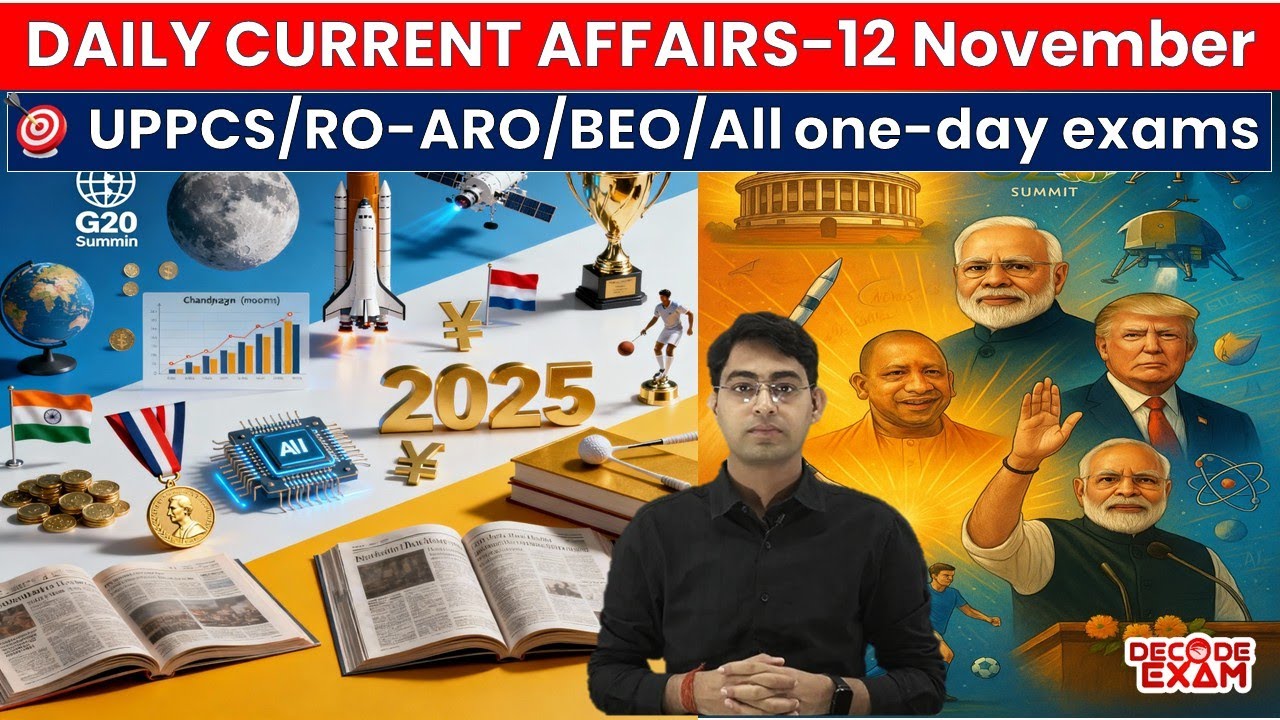 12 November 2025 Daily Topic wise Current Affairs in Hindi UPPSC RO/ARO UPPCS BEO UPSSSC #decodeexam