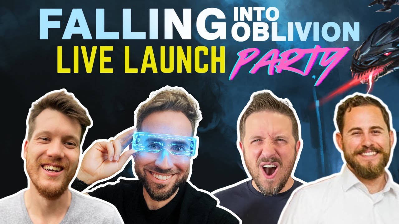 🤖 Falling Into Oblivion - LAUNCH PARTY LIVESTREAM 🐲