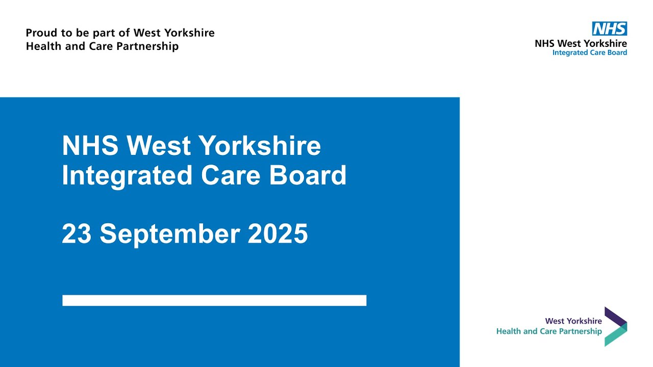 NHS West Yorkshire Integrated Care Board meeting - 23 September 2025 (part 2)