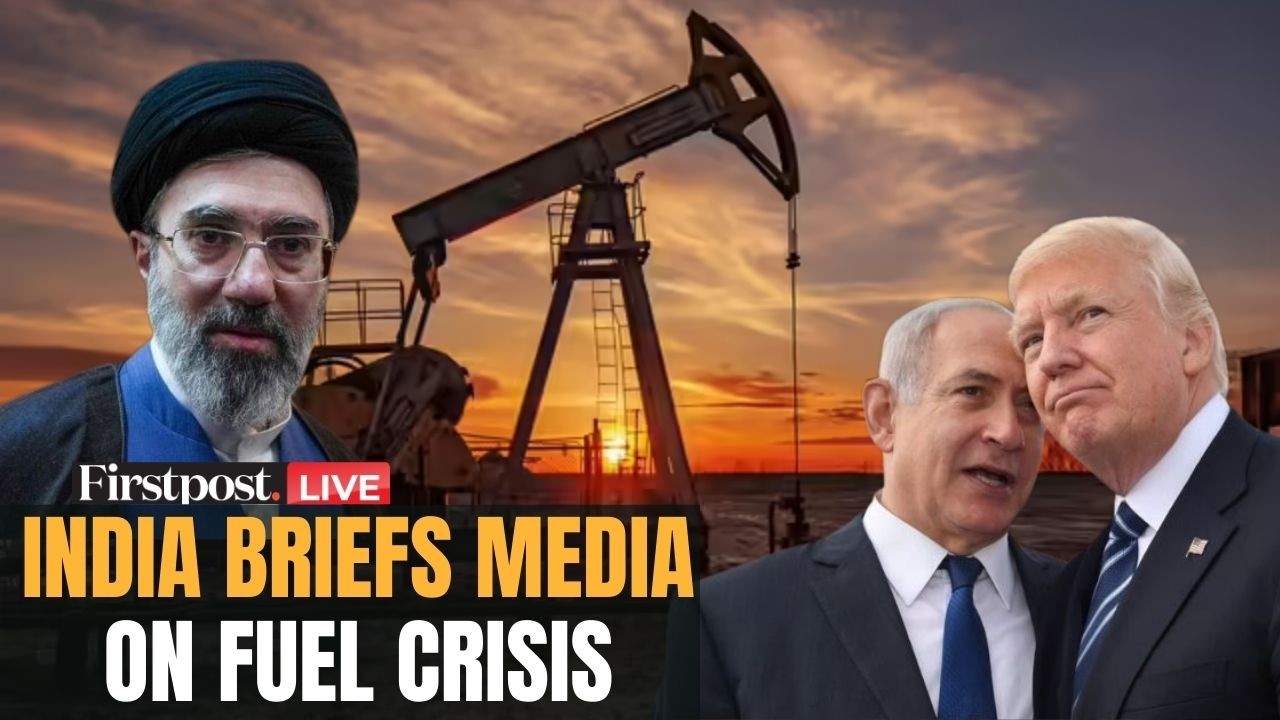 LIVE: India Holds Inter-Ministerial Media Briefing on Fuel Crisis Amid West Asia War | Iran | US