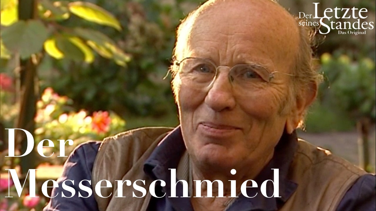 Der Letzte seines Standes: Der Messerschmied