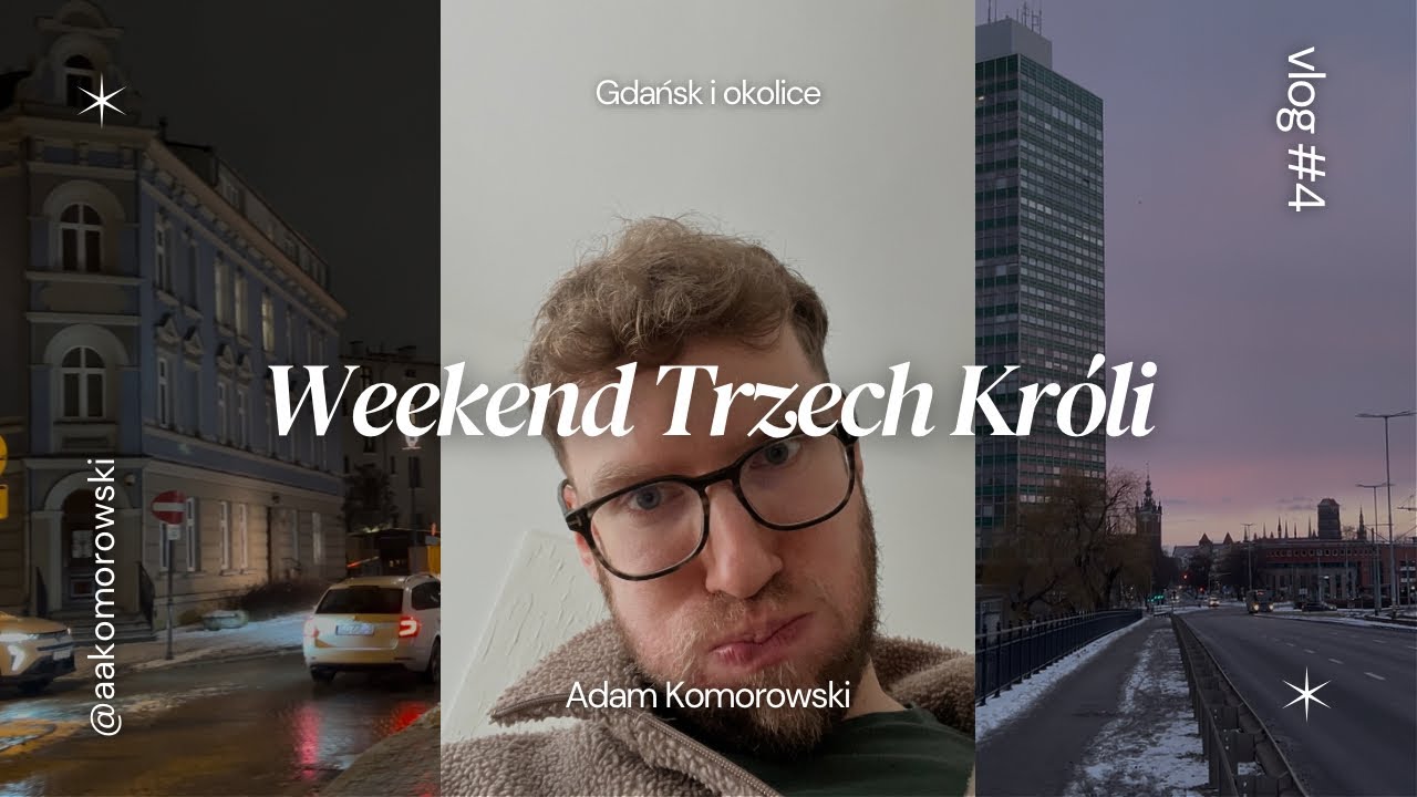 Vlog 4: znajomi, restauracje i spacery po Gdańsku
