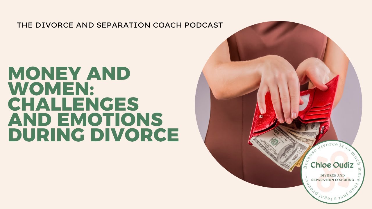 Money and women: challenges and emotions during divorce