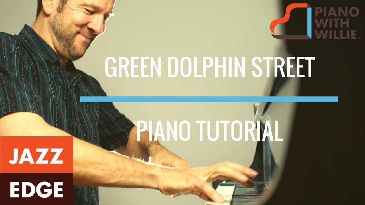 Learn How to Improvise Over Green Dolphin Street  - Piano Tutorial by JAZZEDGE