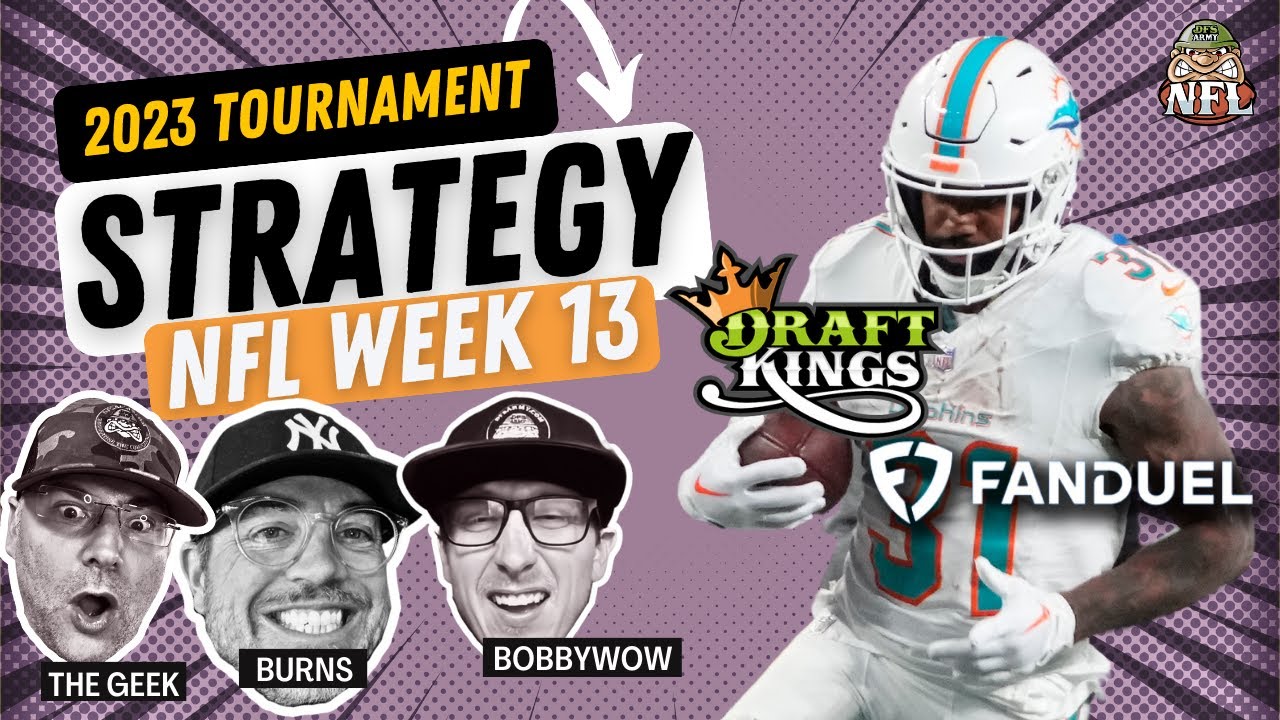 NFL Week 13 Draftkings and Fanduel GPP Strategy and Picks | Tournament Tactics