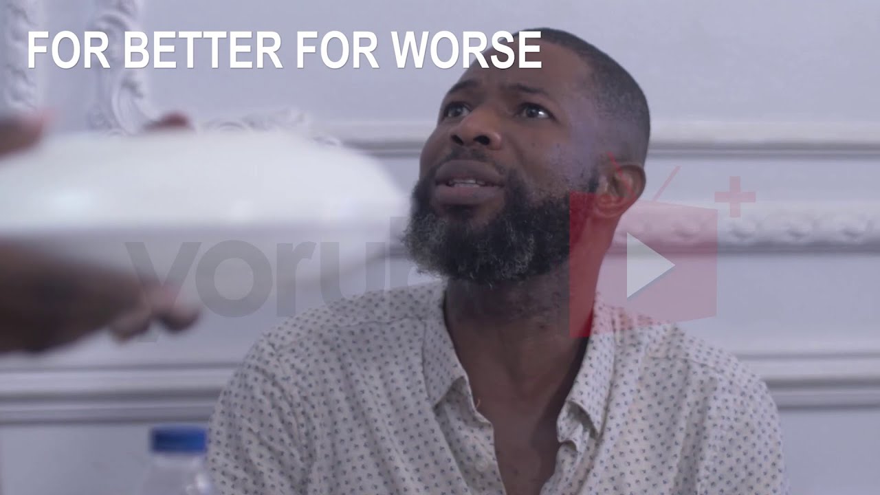 For Better For Worse Yoruba Movie 2026 Official Teaser - Showing Tomorrow On Yorubaplus