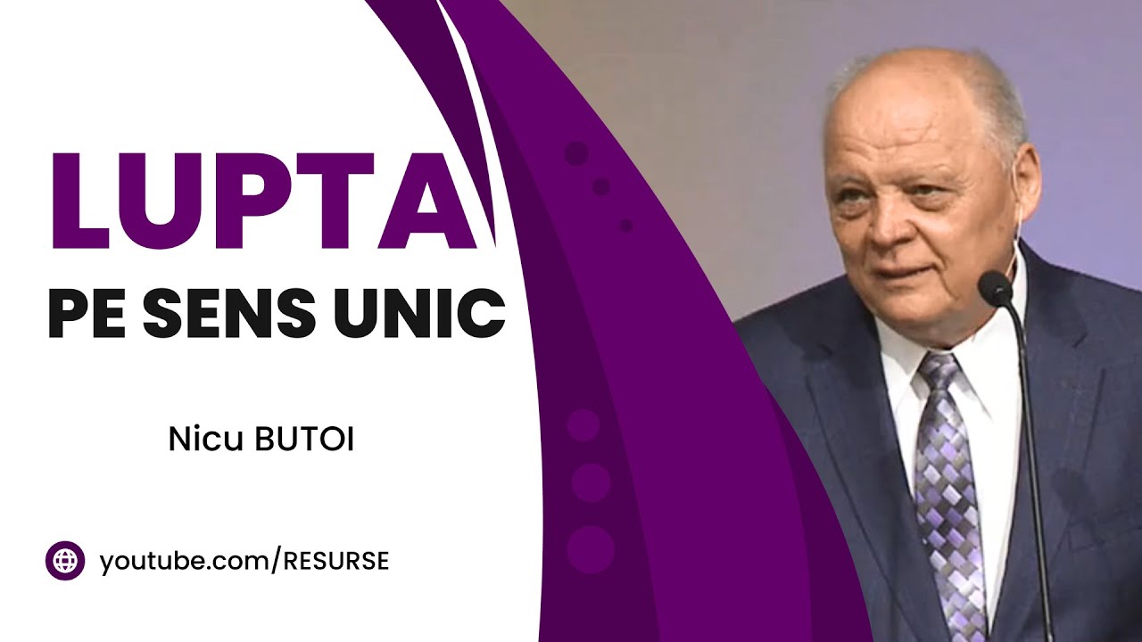 Nicu Butoi - Lupta pe sens unic - predici creștine