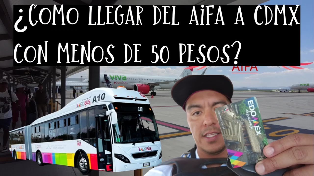 Como llegar del Aeropuerto AIFA a la CDMX por menos de 50 pesos