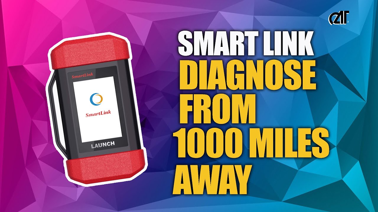 LAUNCH SMARTLINK REMOTE DIAGNOSIS WITH OEM DIAGNOSTIC SCAN TOOLS