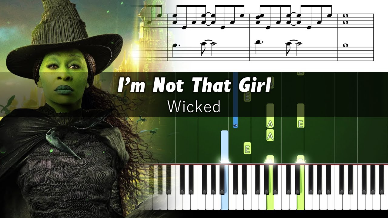 Wicked - I'm Not That Girl - Accurate Piano Tutorial with Sheet Music