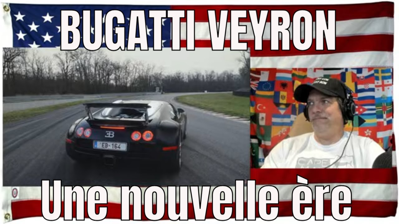 BUGATTI VEYRON : Une nouvelle ère - REACTION