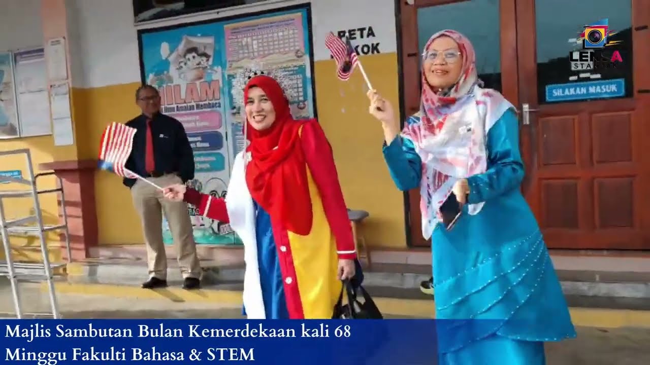 EP31:MAJLIS PELUNCURAN BULAN KEMERDEKAAN KALI 68 dan MINGGU FAKULTI BAHASA DAN STEM