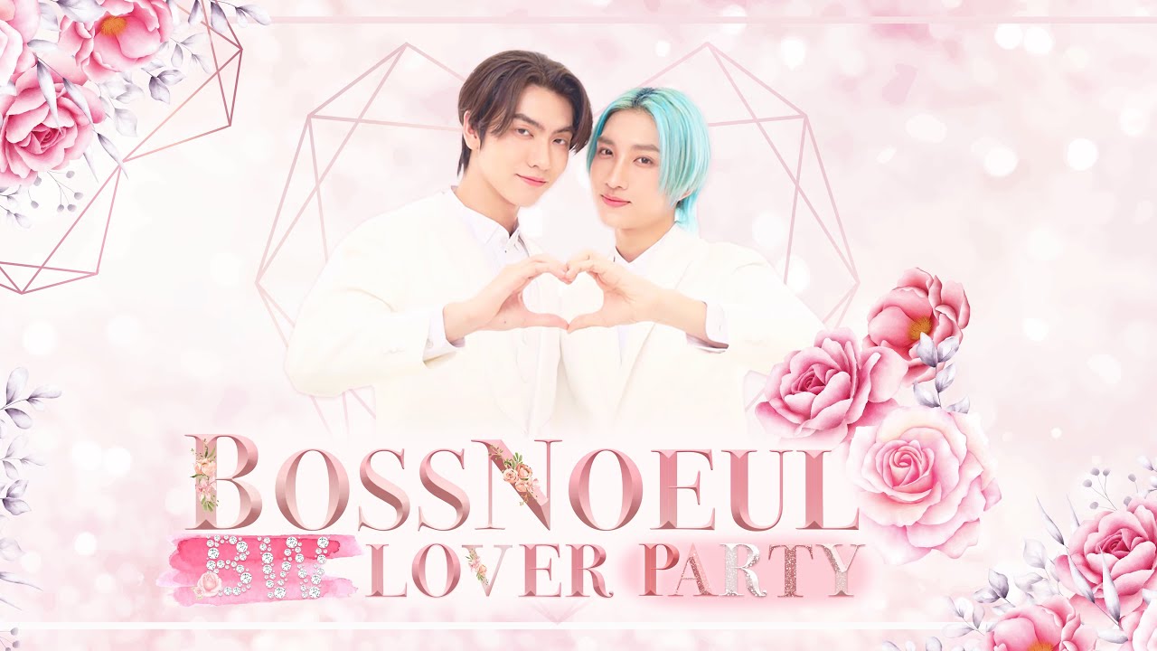 ✨💕BossNoeul BW Lover Party 💕✨                    by Bewitched 🦋 24/09/2023