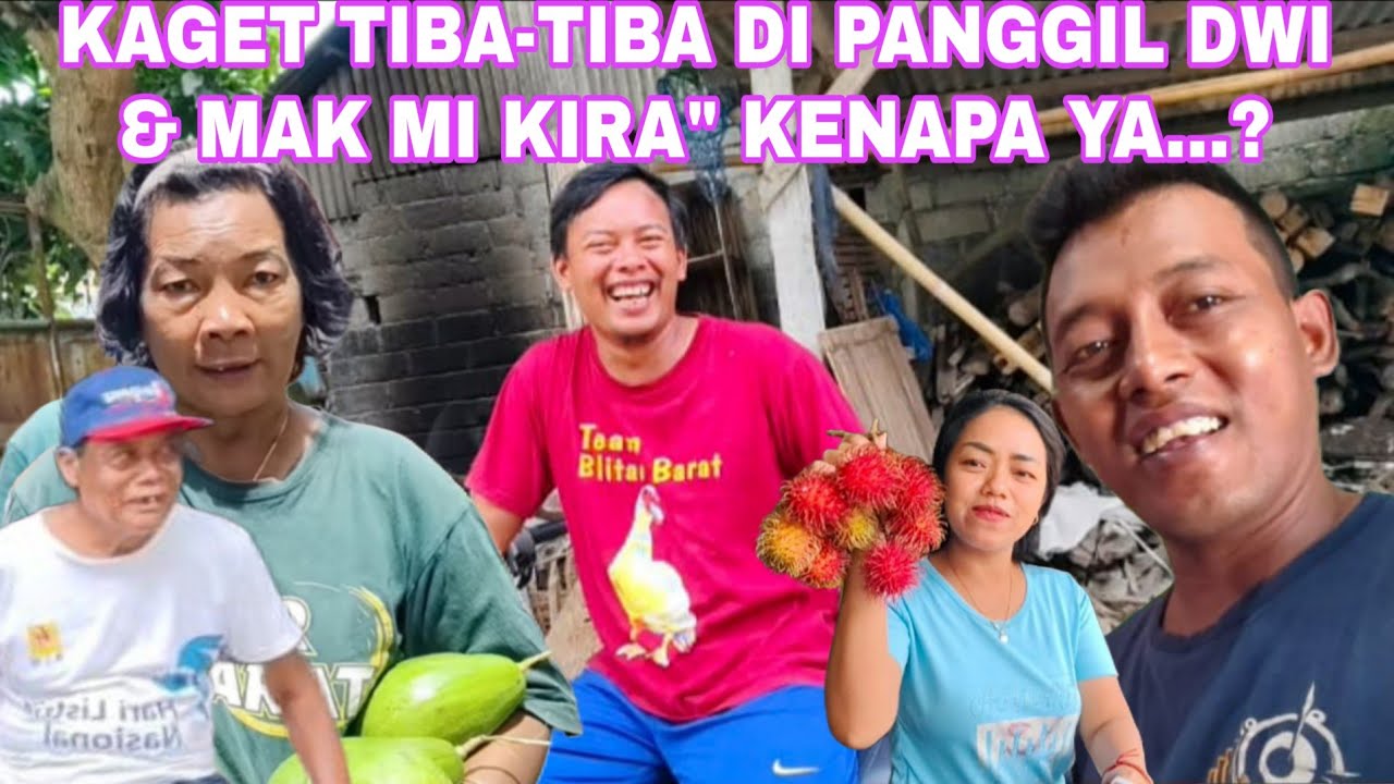 KAGET TIBA-TIBA DI PANGIL DWI &MAK MI KIRA