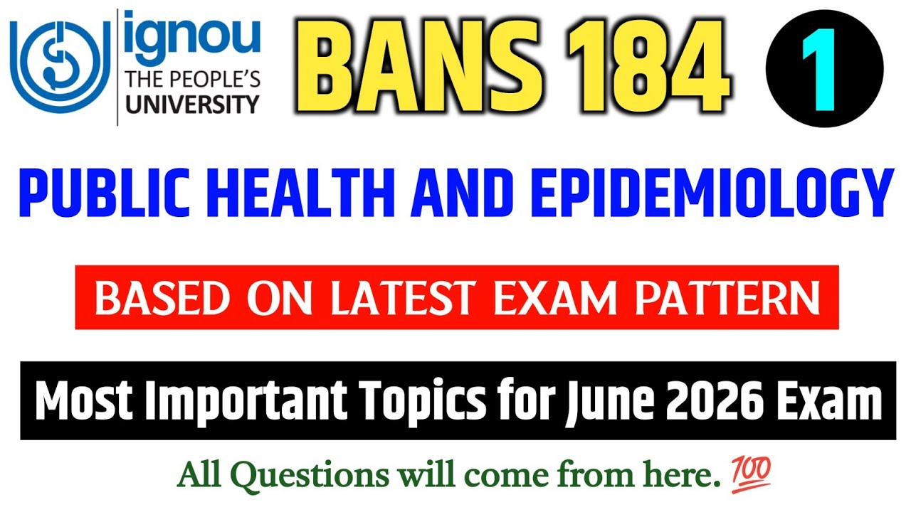 BANS 184 | Public Health and Epidemiology | BANS 184 Important Questions June 2026 Exam | IGNOU Exam
