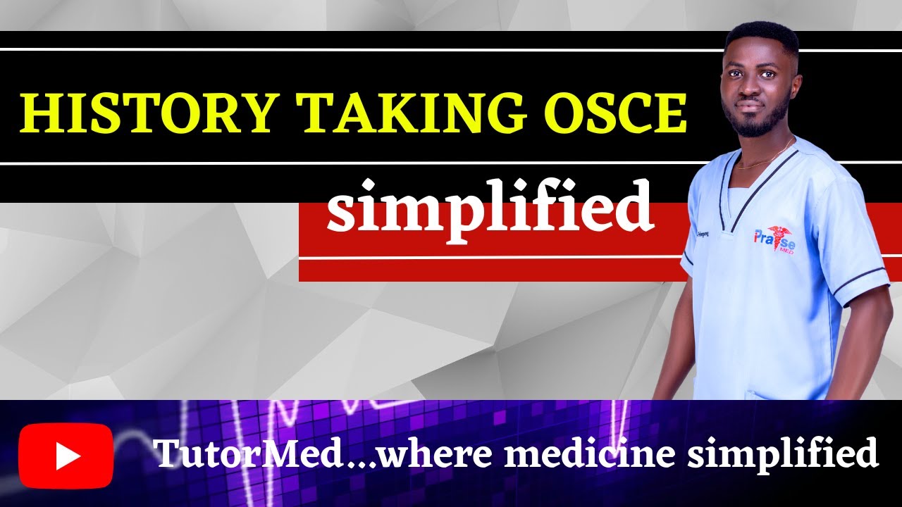 How To Take History in the #OSCE Exam | Incredibly Simplified | TutorMed