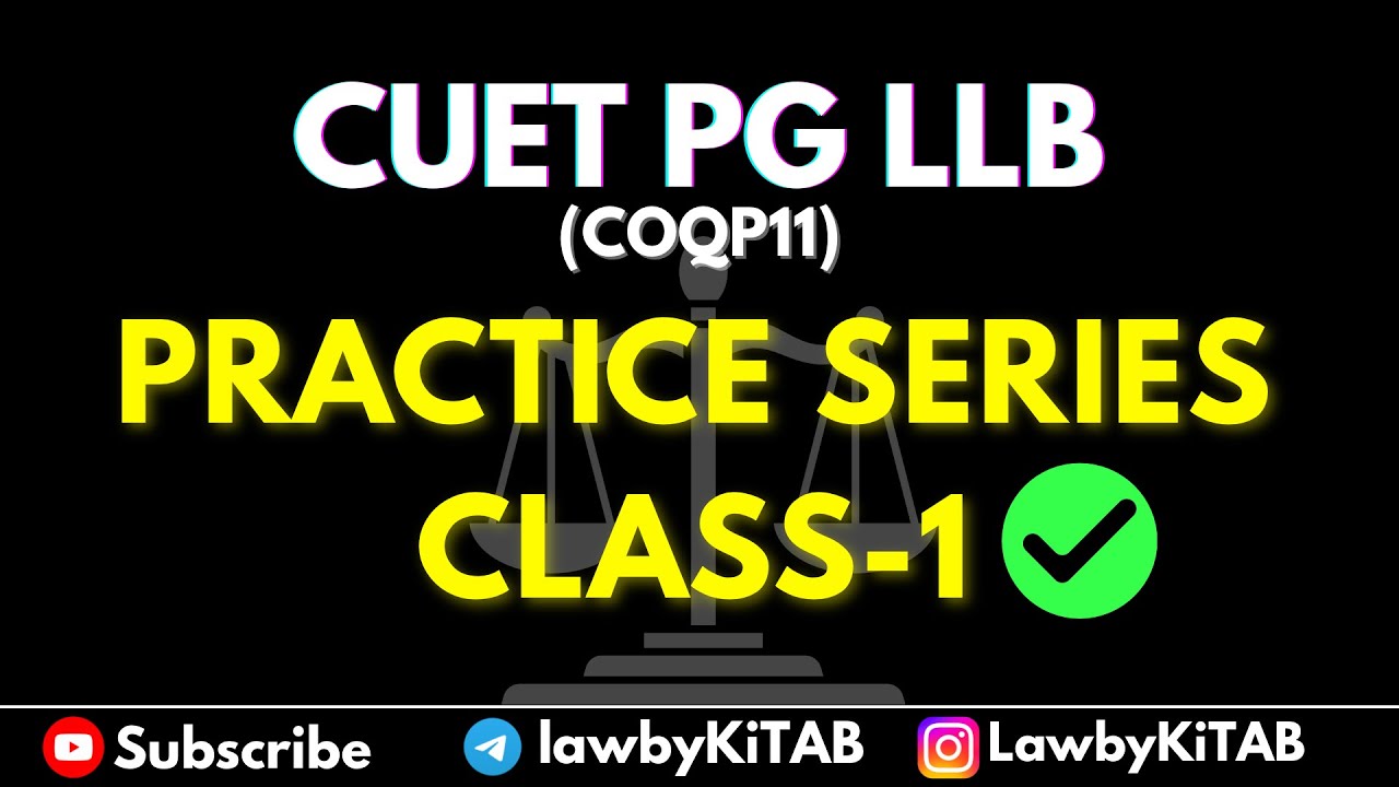 Practice Series – Class 1 | CUET PG LLB (COQP11) Maths