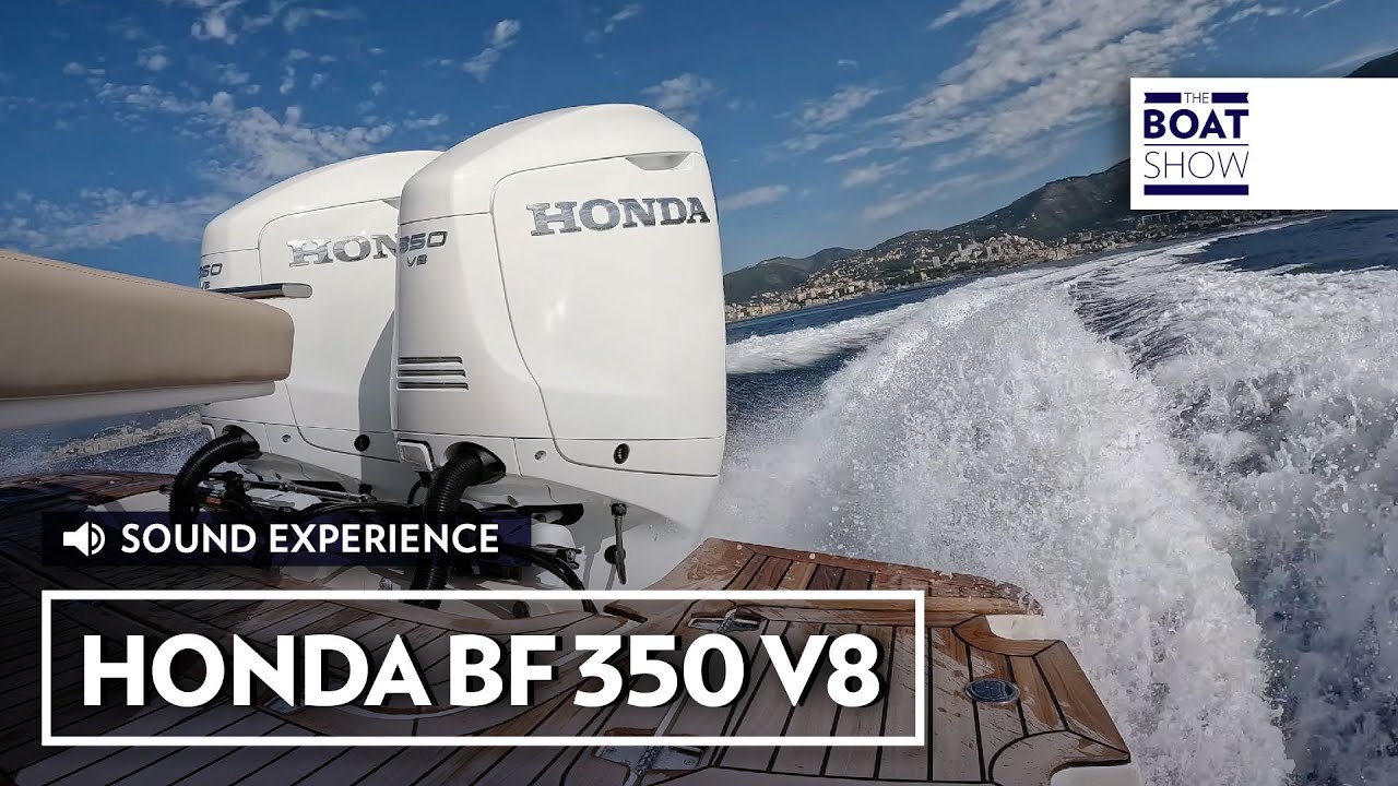 HONDA BF 350 V8 - Experience on Board - The Boat Show
