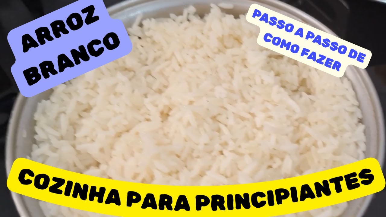 Arroz branco - Cozinha para iniciantes - Passo a passo
