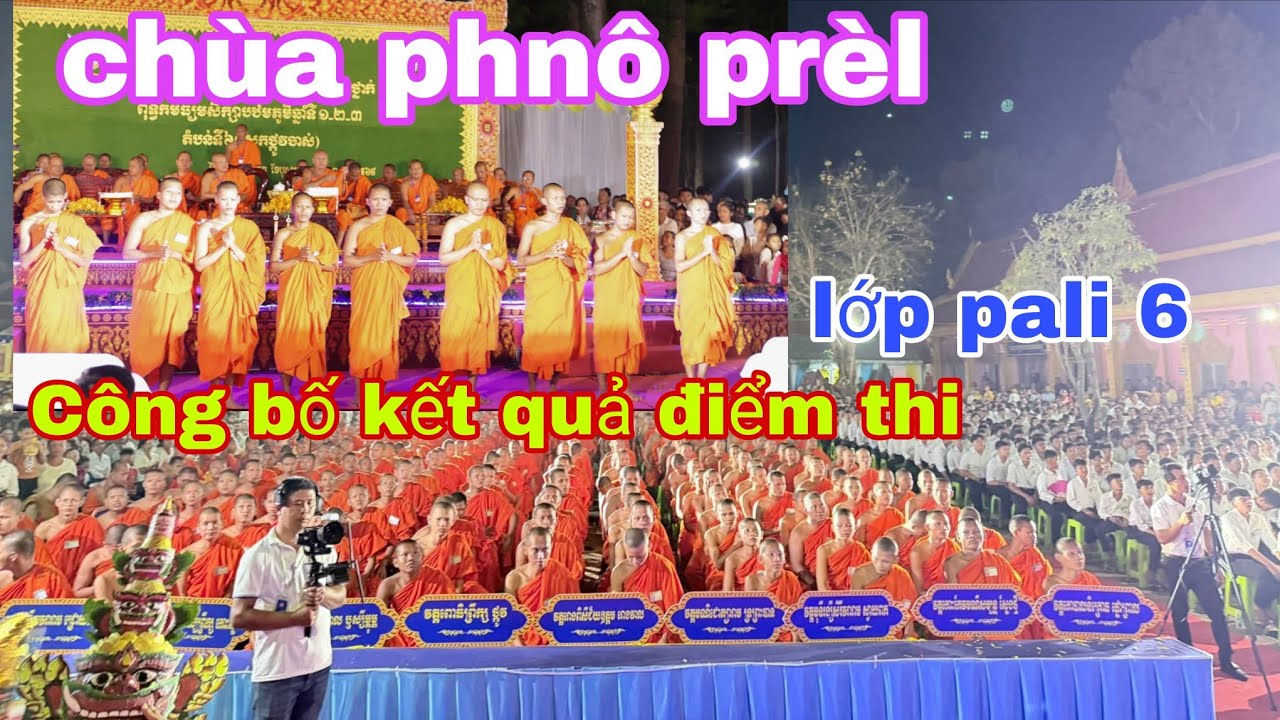 Chùa phnô prèl, đêm công bố kết quả điểm thi lớp pali 6..