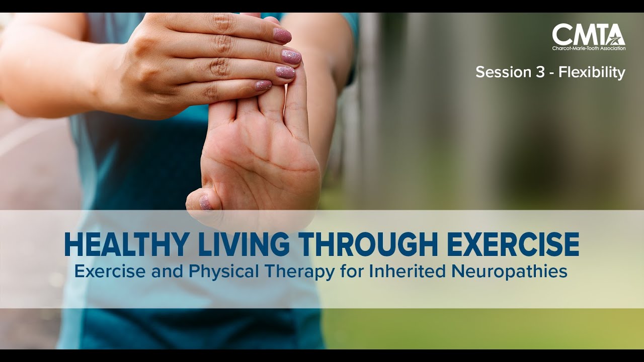 Exercise and Physical Therapy for Inherited Neuropathies: Flexibility