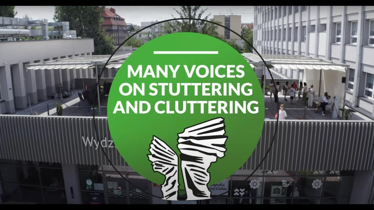 Many Voices on Stuttering and Cluttering - Wielogłos o jąkaniu i giełkocie