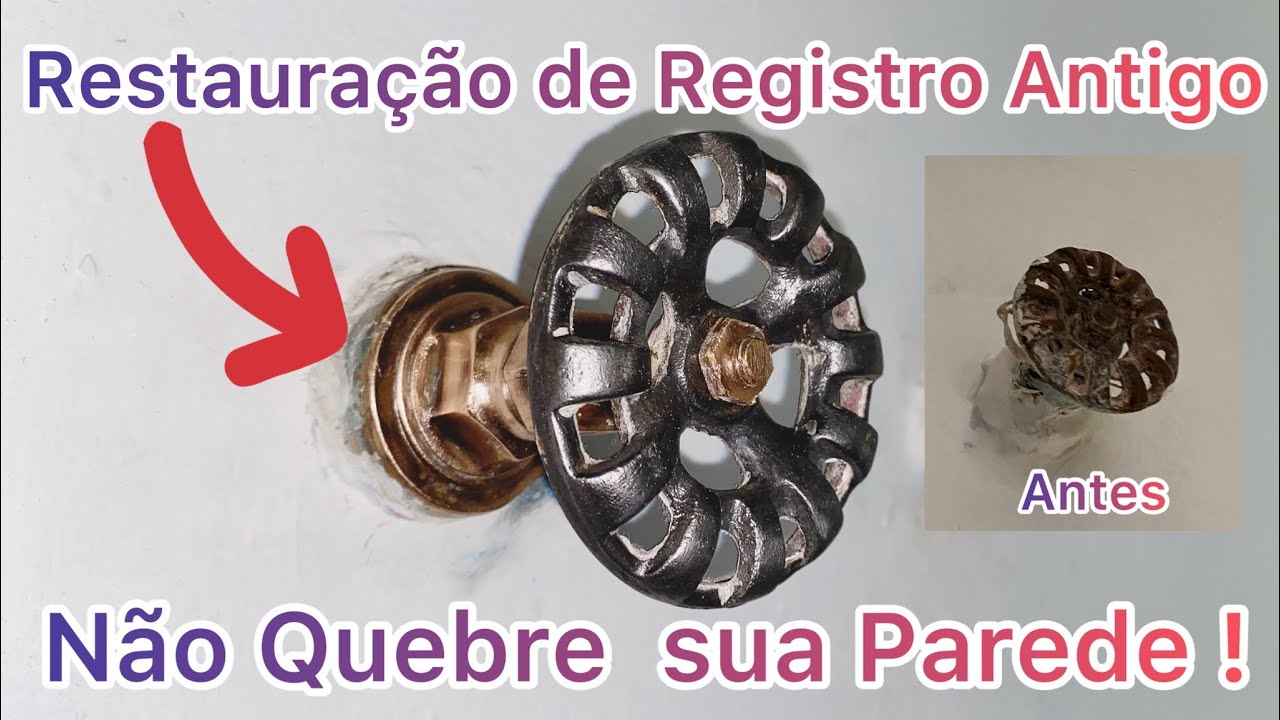 Registro Gaveta Antigo Pingando 👷 Técnica exclusiva de RESTAURAÇÃO Faça vc Mesmo  D.I.Y