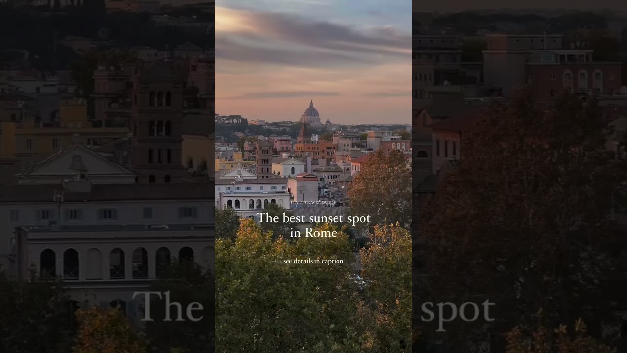 The Best Sunset Spot in Rome