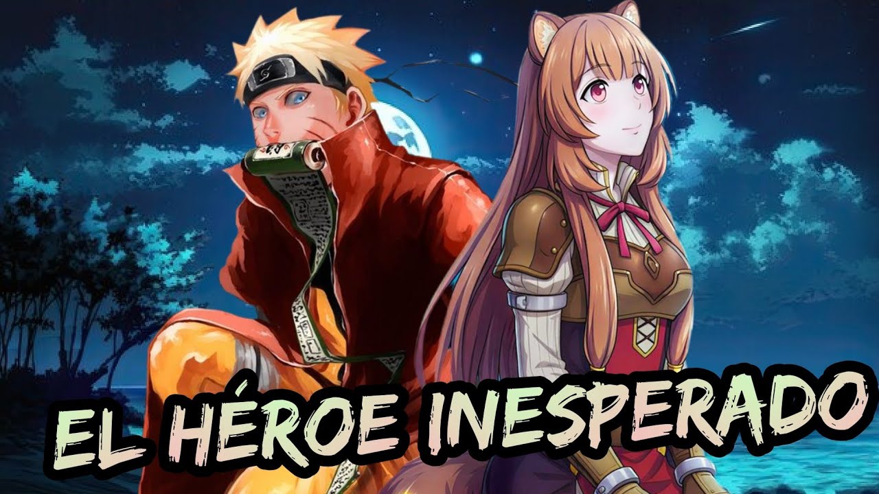 Naruto x Tate no Yuusha - El Héroe Inesperado Capitulos 1 y 2
