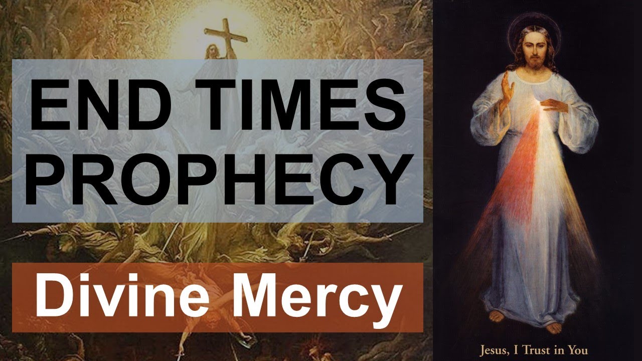 End Times Prophecy — Divine Mercy