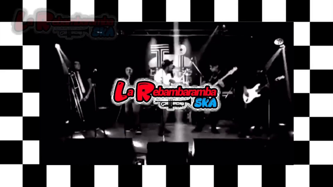 Siempre Juntos - La Rebambaramba ska