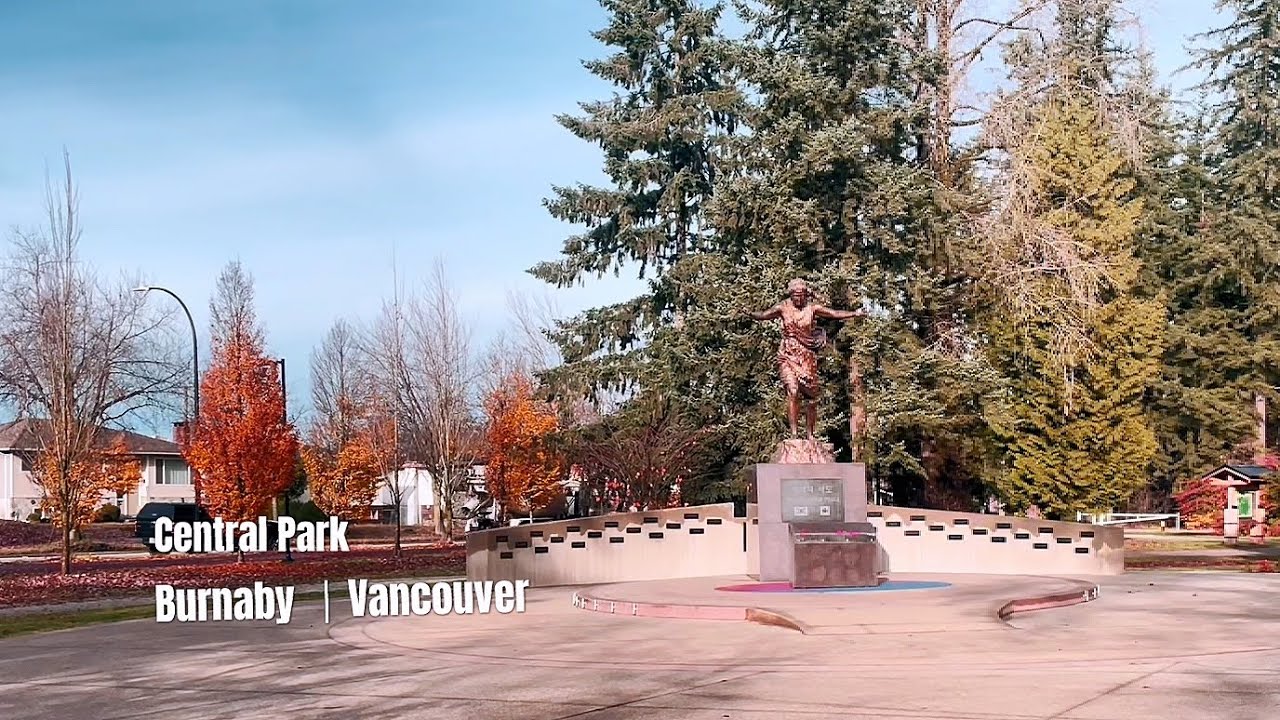 Central Park 社区 | Burnaby 本拿比 —— 大温哥华地区本拿比市一个都市绿肺与便捷生活并存的社区