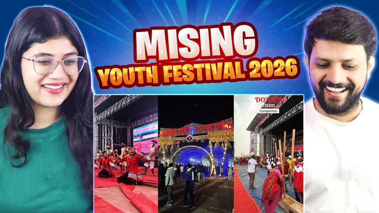 First Reaction to MISING YOUTH FESTIVAL 2026 🔥 | Amazing Mising Culture