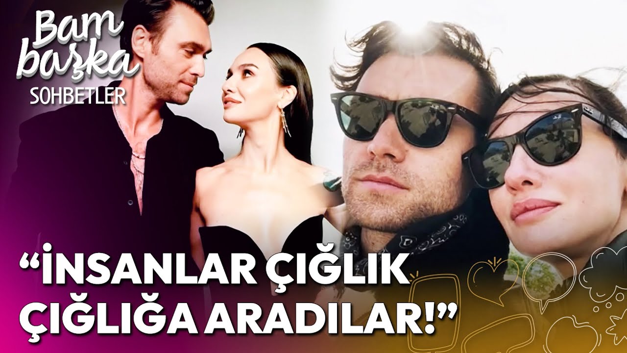 Birce Akalay&Hakan Kurtaş Aşkına Nasıl Tepkiler Geldi? Ceyda Düvenci Ne Dedi? | Bambaşka Sohbetler
