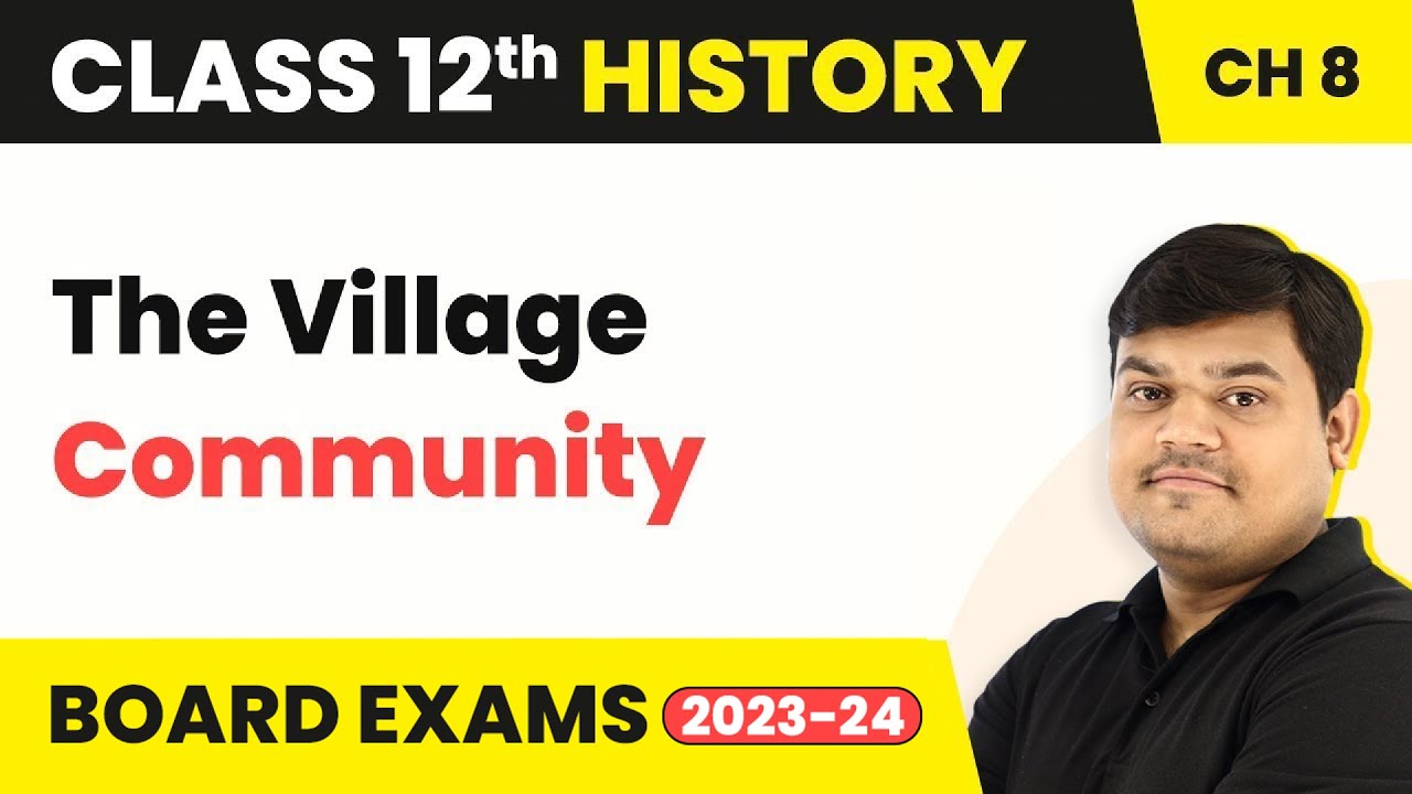 Class 12 History Chapter 8 | The Village Community - Peasants, Zamindars & The State (2025-26)
