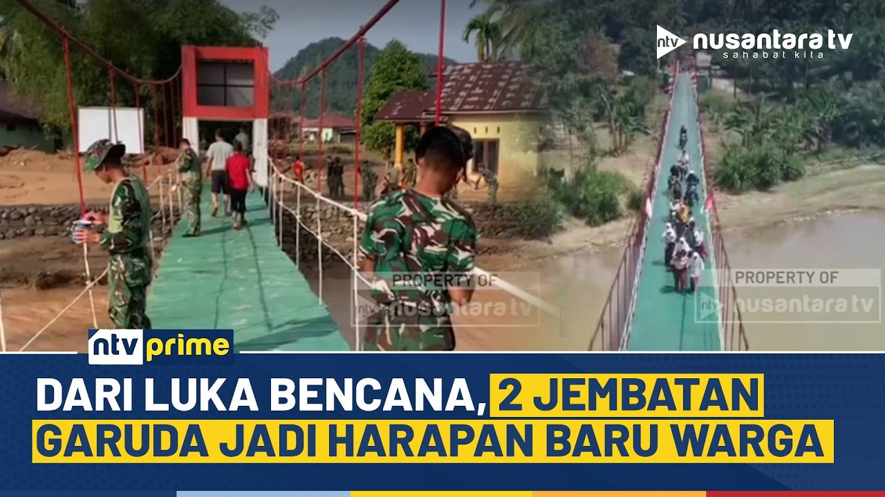 TNI AD Rampungkan 2 Jembatan Garuda, Pulihkan Akses Warga Pascabencana | NTV PRIME