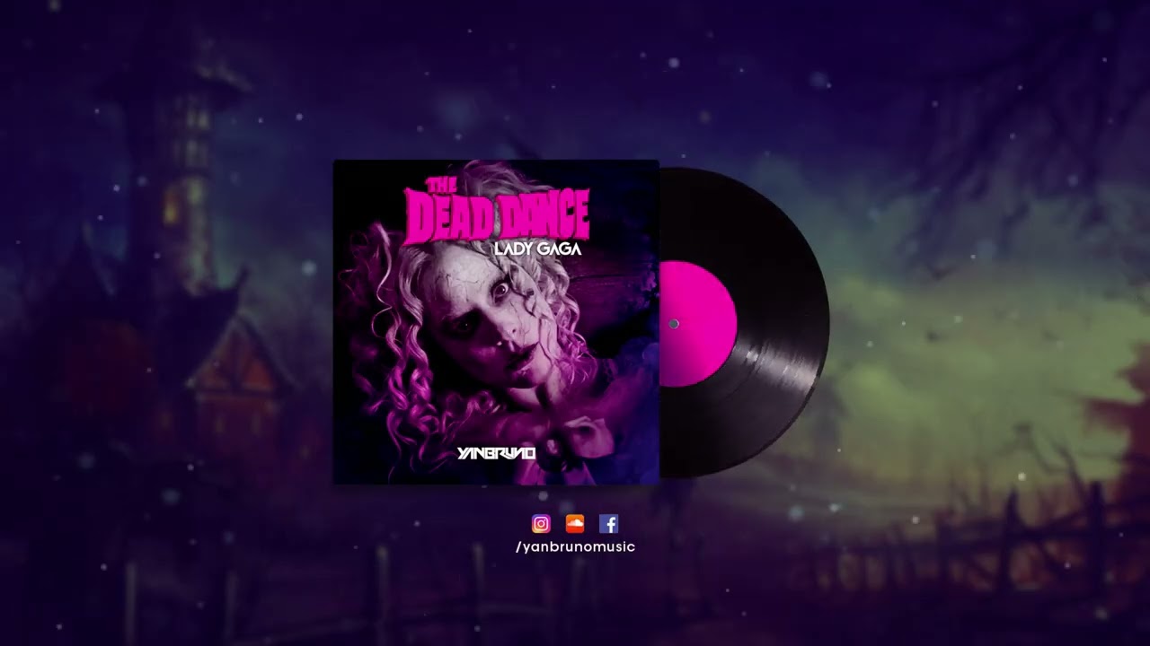 Lady Gaga - The Dead Dance (Yan Bruno Remix)