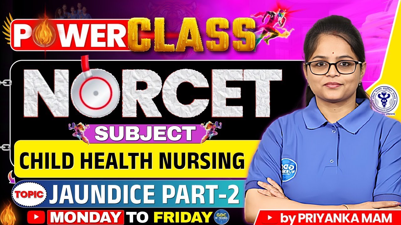 NORCET-11 Power Class | Neonatal Jaundice (Part-2) & High Bilirubin | Child Health Nursing #norcet