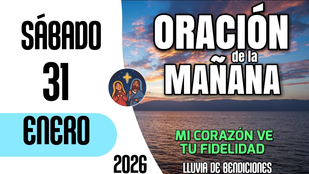 Oracion de la Mañana De Hoy Sábado 31 de Enero de 2026