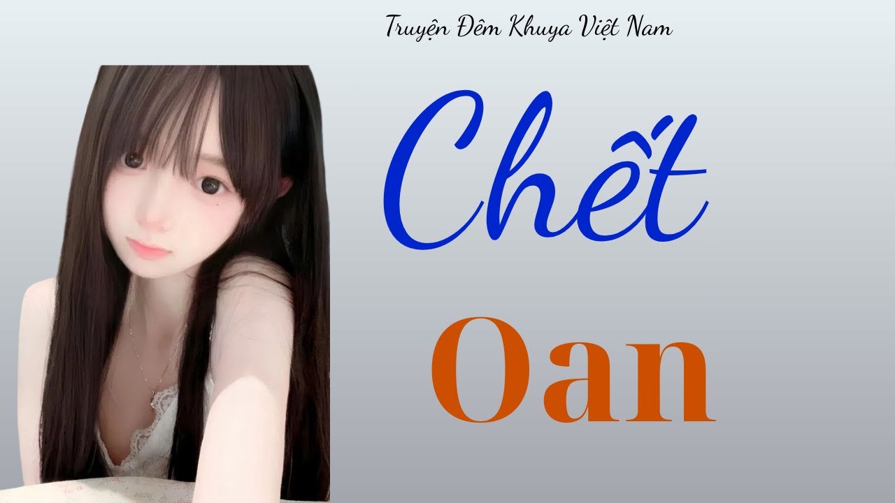 Chuyện thầm kín thì thầm trong đêm mưa: Khi Chia Tay Không Còn Nước Mắt – Truyện thầm kín mới nhất