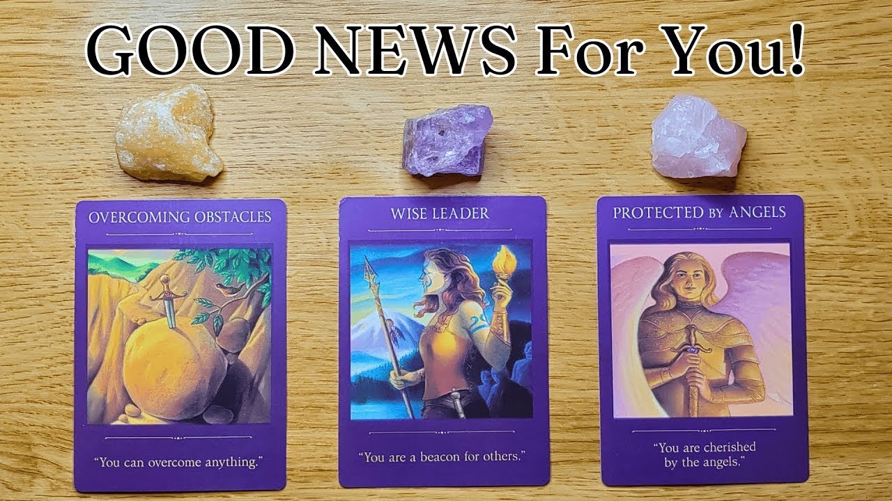 GOOD NEWS FOR YOU  Pick A Card  Timeless Tarot Reading